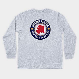 Mother Alaska - The Last Frontier Kids Long Sleeve T-Shirt